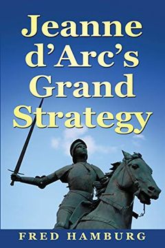 portada Jeanne D'arc's Grand Strategy (en Inglés)