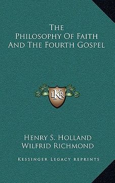 portada the philosophy of faith and the fourth gospel (en Inglés)