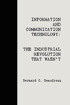 portada ict: the industrial revolution that wasn't (in English)