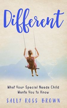 portada Different: What Your Special Needs Child Wants You to Know (in English)