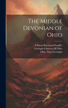 portada The Middle Devonian of Ohio (en Inglés)