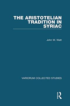 portada The Aristotelian Tradition in Syriac (Variorum Collected Studies) (in English)