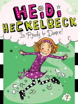 portada heidi heckelbeck is ready to dance!: tales from a not-so-happy heartbreaker (en Inglés)