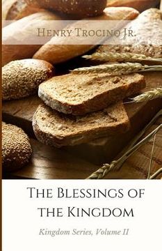 portada The Blessings of the Kingdom: Kingdom Series Volume II (in English)