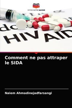 portada Comment ne pas attraper le SIDA (en Francés)