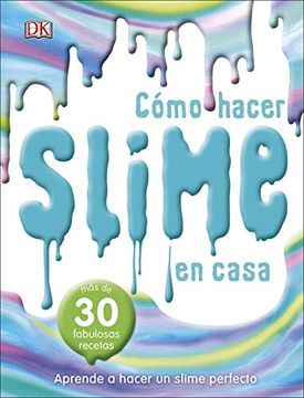portada El Libro del Slime: Más de 30 Fabulosas Recetas (Aprendizaje y Desarrollo)