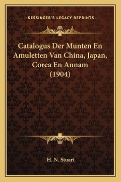 portada Catalogus Der Munten En Amuletten Van China, Japan, Corea En Annam (1904)