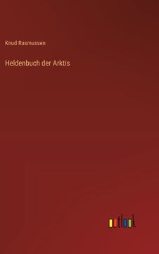 portada Heldenbuch der Arktis (en Alemán)
