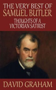portada The Very Best of Samuel Butler: Thoughts of a Victorian Satirist (in English)