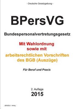 portada BPersVG: Bundespersonalvertretungsgesetz (en Alemán)