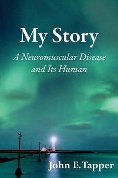 portada My Story: A Neuromuscular Disease and it's Human (en Inglés)