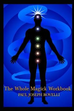 portada The Whole Magick Workbook (en Inglés)