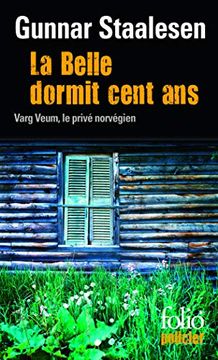 portada La Belle Dormit Cent Ans: Une Enquête de Varg Veum, le Privé Norvégien: A31095 (Folio. Policier)