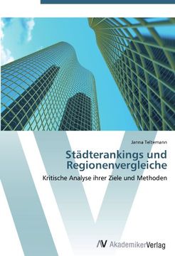 portada Städterankings und Regionenvergleiche: Kritische Analyse ihrer Ziele und Methoden