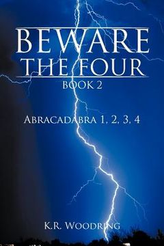 portada beware the four, book 2: abracadabra 1, 2, 3, 4 (en Inglés)