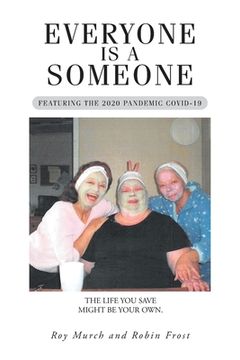 portada Everyone Is a Someone: Featuring the 2020 Pandemic COVID-19 (in English)