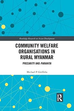 portada Community Welfare Organisations in Rural Myanmar (Routledge Research on Asian Development) (en Inglés)