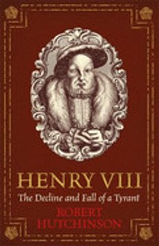 portada Henry Viii: The Decline and Fall of a Tyrant (in English)