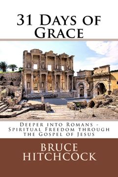 portada 31 Days of Grace: Deeper into Romans - Spiritual Freedom through the Gospel of Jesus