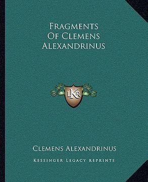 portada fragments of clemens alexandrinus (in English)