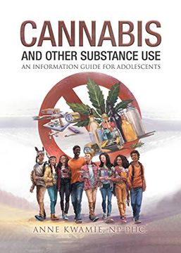 portada Cannabis and Other Substance Use: An Information Guide for Adolescents (en Inglés)