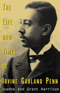 portada The Life and Times of Irvine Garland Penn (en Inglés)