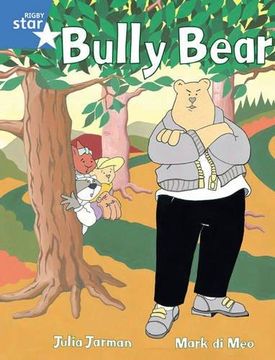 portada Rigby Star Guided 1 Blue Level: Bully Bear Pupil Book (single) (en Inglés)