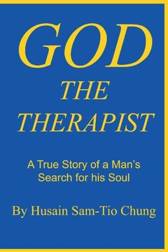 portada God the Therapist: A True Story of a Man's Search for his Soul (en Inglés)