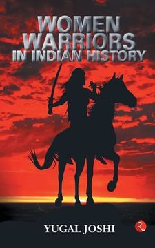 portada Women Warriors In Indian History (en Inglés)