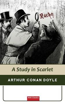 portada Sherlock Holmes: A Study in Scarlet (WJS Classics Edition) (en Inglés)