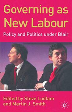 portada Governing as New Labour: Policy and Politics Under Blair (en Inglés)