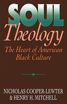 portada Soul Theology: The Heart of American Black Culture (en Inglés)