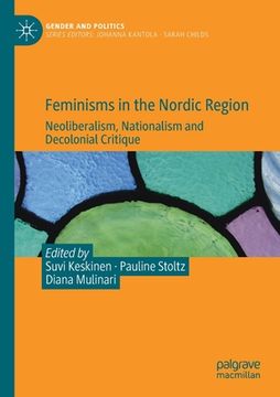 portada Feminisms in the Nordic Region: Neoliberalism, Nationalism and Decolonial Critique (en Inglés)
