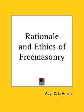 portada rationale and ethics of freemasonry (en Inglés)