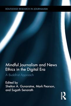 portada Mindful Journalism and News Ethics in the Digital era (Routledge Research in Journalism) (in English)