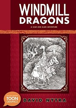 portada Windmill Dragons: A Leah and Alan Adventure: A Toon Graphic (The Leah and Alan Adventures) (in English)