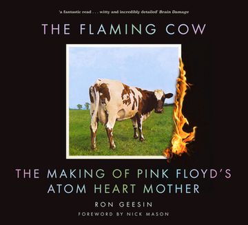 portada The Flaming Cow: The Making of Pink Floyd'S Atom Heart Mother (in English)