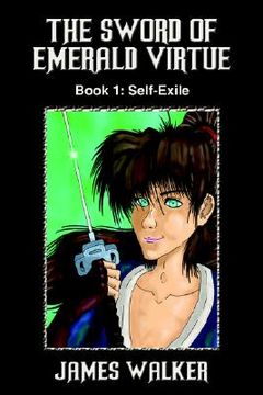 portada the sword of emerald virtue: book 1: self-exile (in English)