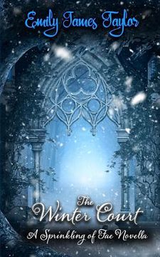 portada The Winter Court: A Sprinkling of Fae Novella (en Inglés)