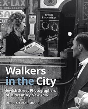 portada Walkers in the City: Jewish Street Photographers of Midcentury New York (in English)