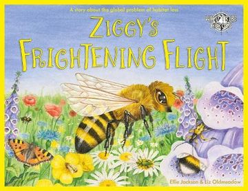 portada Ziggy'S Frightening Flight: A Story About Habitat Loss: 7 (Wild Tribe Heroes) (en Inglés)