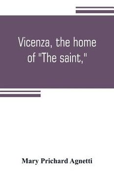 portada Vicenza, the home of The saint, (en Inglés)