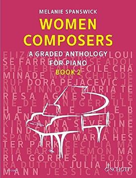 portada Women Composers - Book 2 - a Graded Anthology for Piano - Piano Sheet Music - Schott Music (ed 23423): A Graded Anthology for Piano Book 2 Klavier. (Women Composers: A Graded Anthology for Piano) (en Inglés)