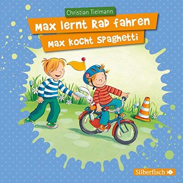 portada Max Lernt rad Fahren / max Kocht Spaghetti: 1 cd (Mein Freund Max, Band 7) (in German)
