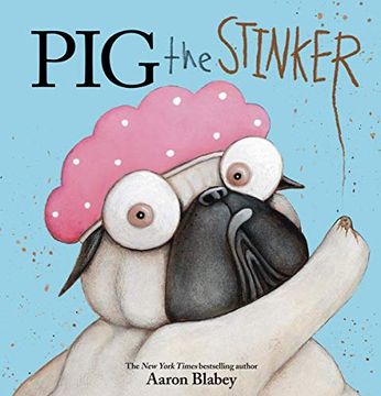 portada Pig the Stinker (Pig the Pug) (en Inglés)