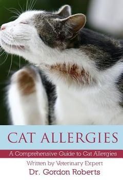 portada Cat Allergies: A Comprehensive Guide to Cat Allergies (en Inglés)