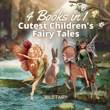 portada Cutest Children'S Fairy Tales: 4 Books in 1 (in English)