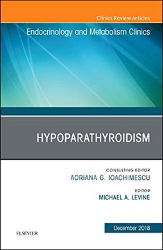 portada Hypoparathyroidism, an Issue of Endocrinology and Metabolism Clinics of North America, 1e (The Clinics: Internal Medicine) (in English)