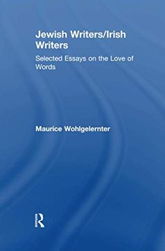 portada Jewish Writers/Irish Writers: Selected Essays on the Love of Words (in English)