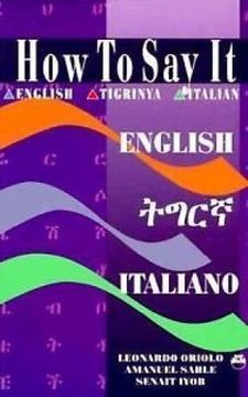 portada How to say it: English-Tigrinya-Italian (en Inglés)
